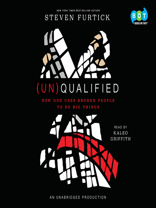Title details for (Un)Qualified by Steven Furtick - Available